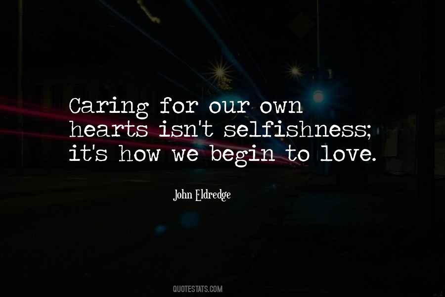 Begin To Love Quotes #717808