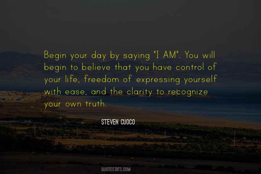 Begin Your Day Quotes #1310371