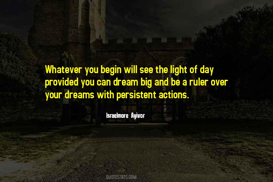 Begin Your Day Quotes #1455397