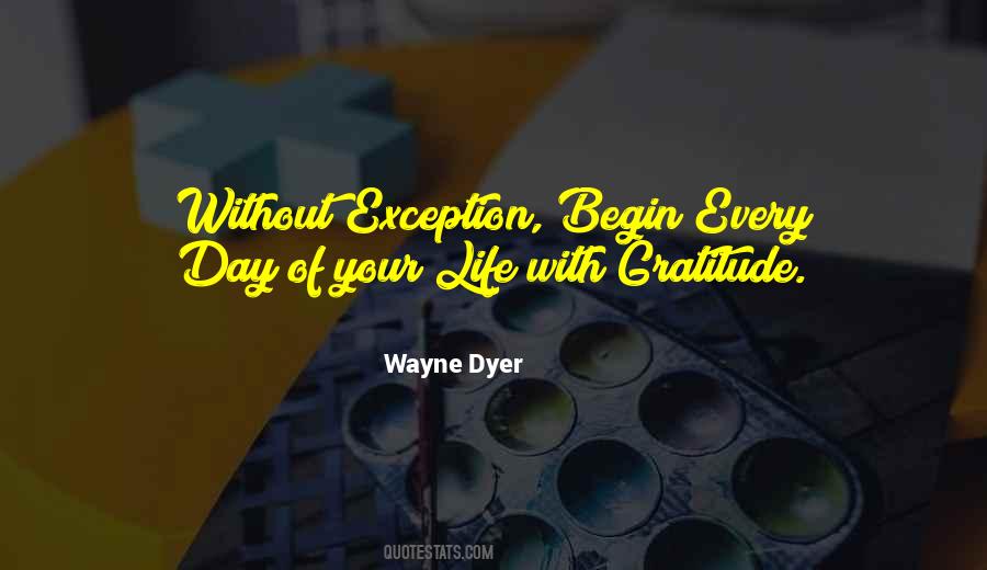 Begin Your Day Quotes #1793517