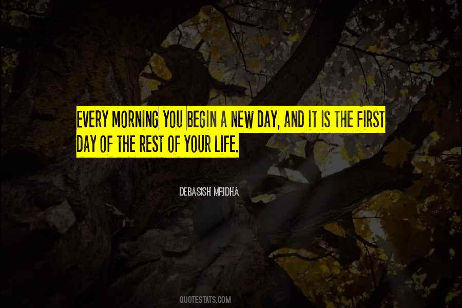 Begin Your Day Quotes #904935