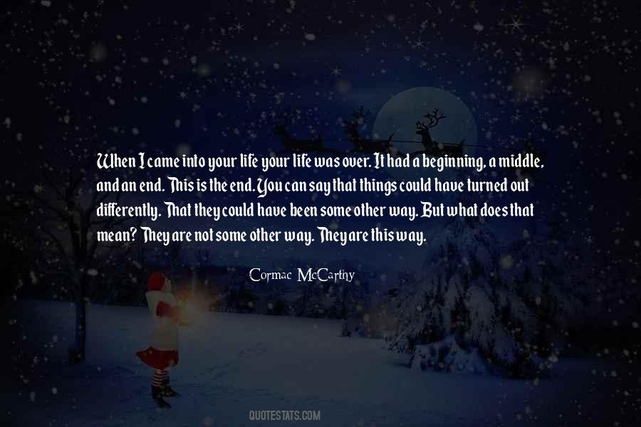 Beginning Middle End Quotes #252172 Beginning Middle End Quotes #252172