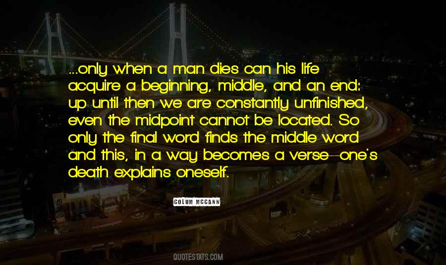 Beginning Middle End Quotes #437575 Beginning Middle End Quotes #437575