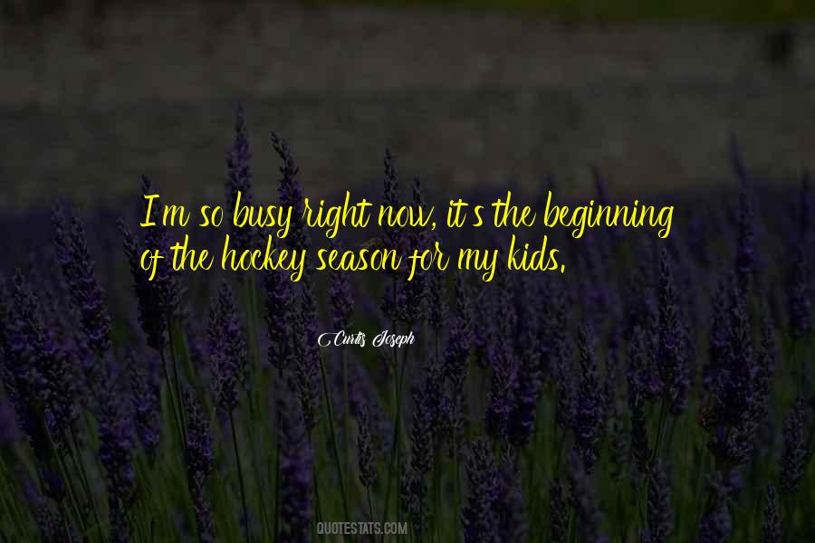 Beginning Of Hockey Season Quotes #448235