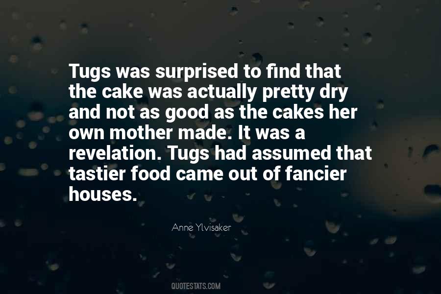 Cake Not Quotes #389876