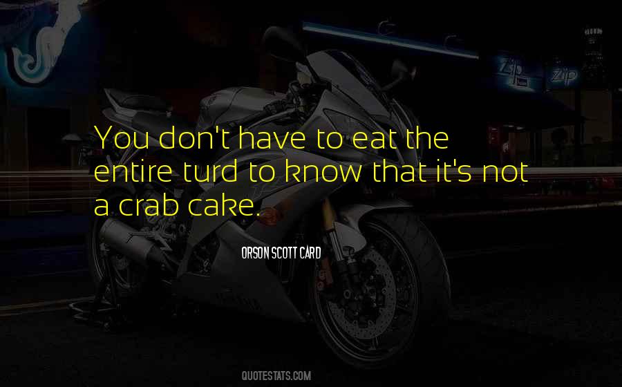 Cake Not Quotes #767187