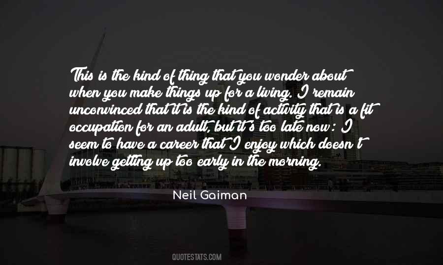 Late Morning Quotes #1102455