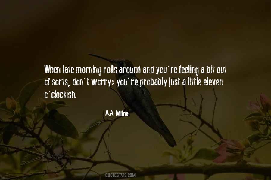 Late Morning Quotes #1254937