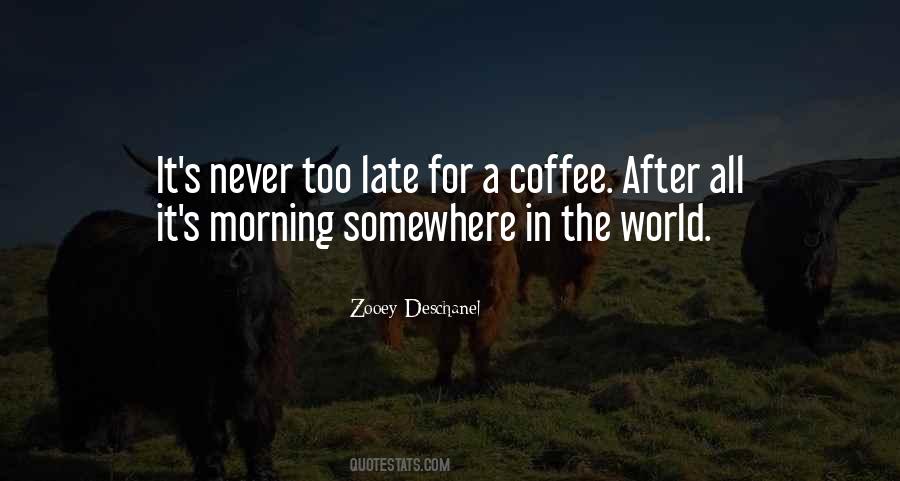 Late Morning Quotes #1708363