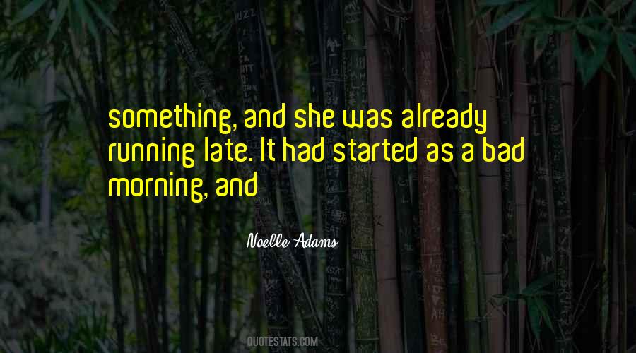 Late Morning Quotes #194840