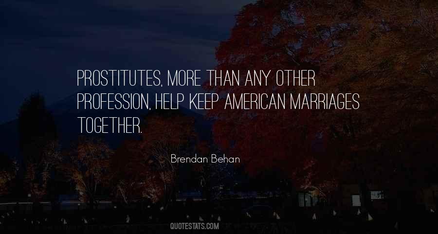 Behan Quotes #1337004