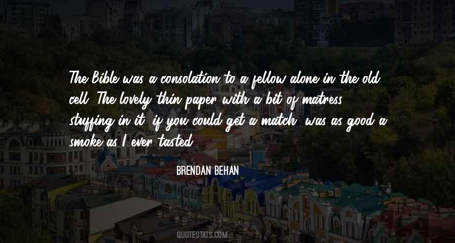 Behan Quotes #696080