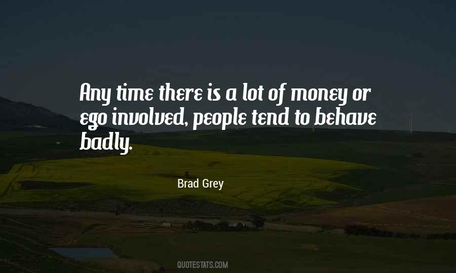 Behave Badly Quotes #1507937