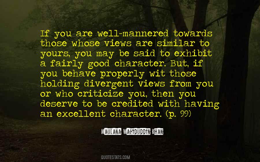 Behave Well Quotes #1133557