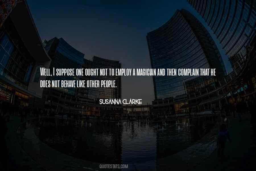 Behave Well Quotes #1505624