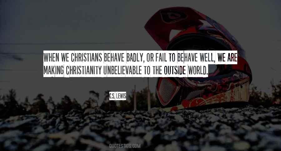 Behave Well Quotes #970212