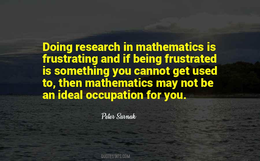 You May Be Frustrated Quotes #1830385