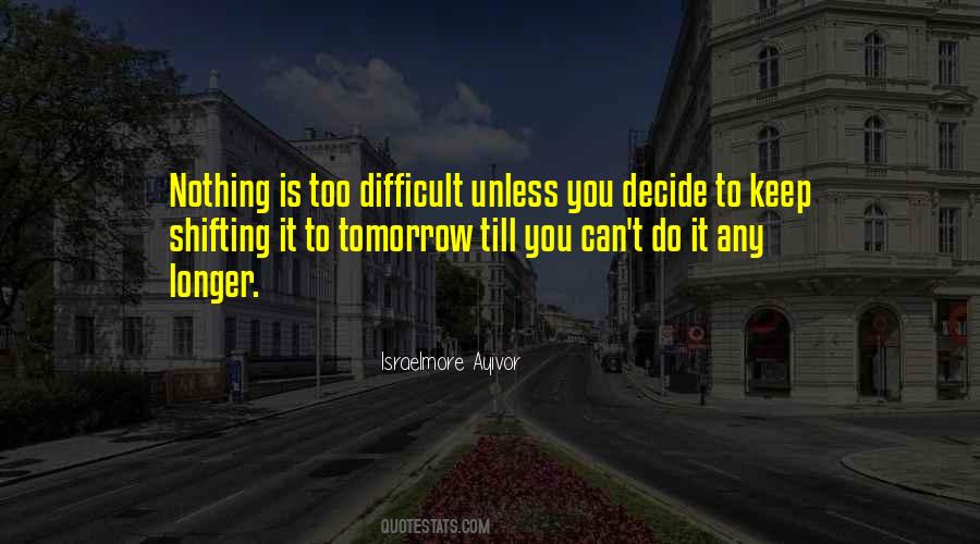 Decide Now Quotes #132027