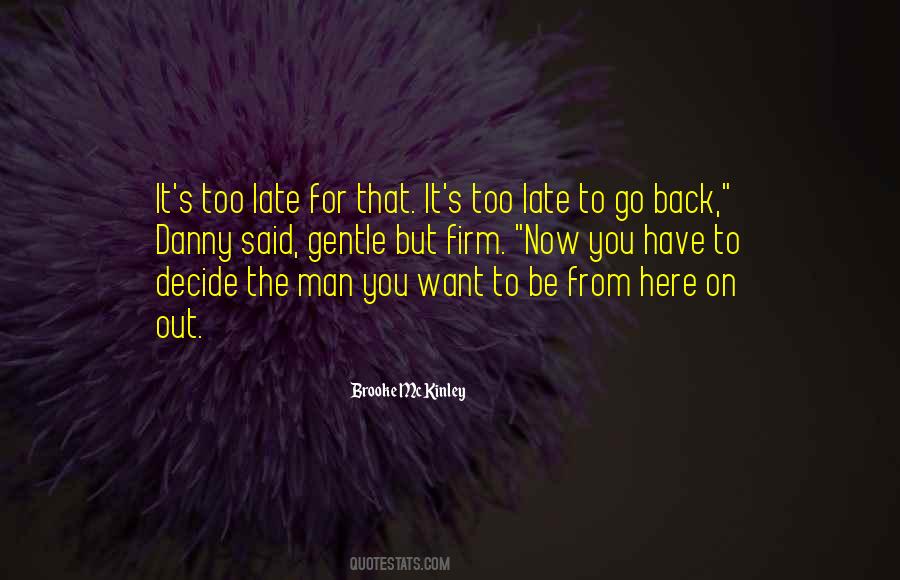Decide Now Quotes #1342847