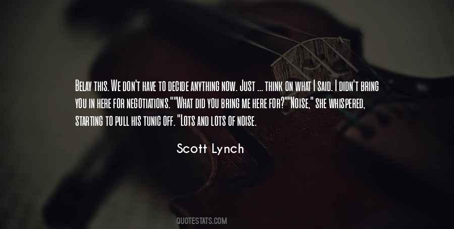 Decide Now Quotes #345804