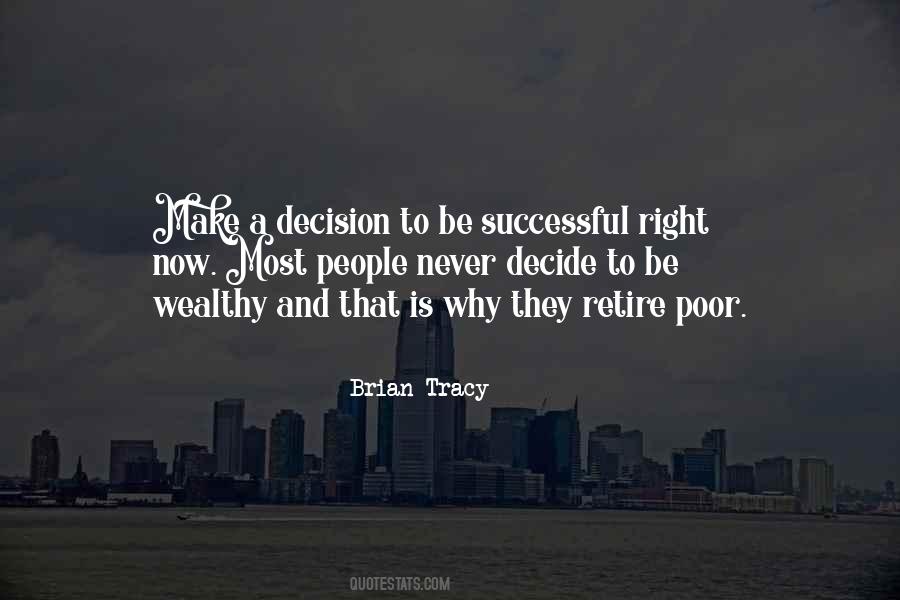 Decide Now Quotes #357358
