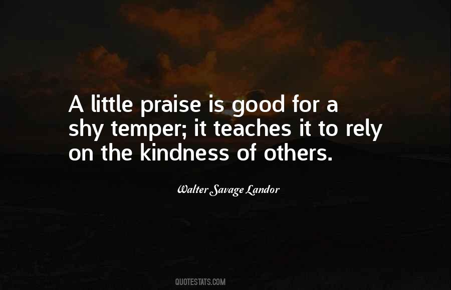 Praise Is Quotes #1290396