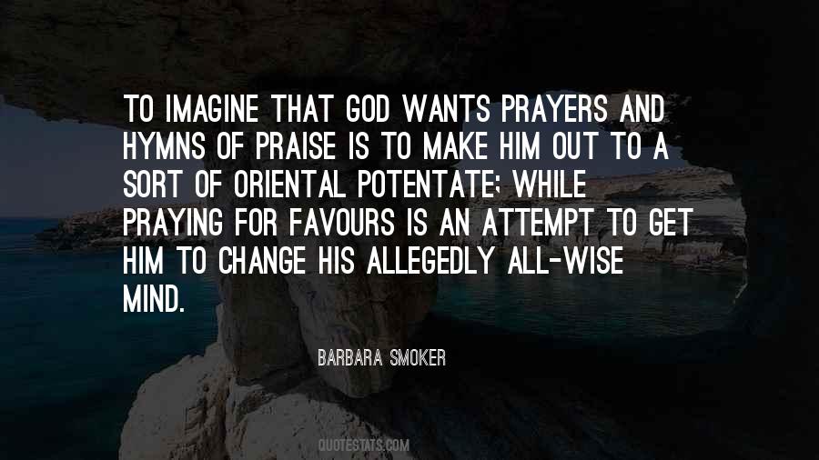 Praise Is Quotes #1314912
