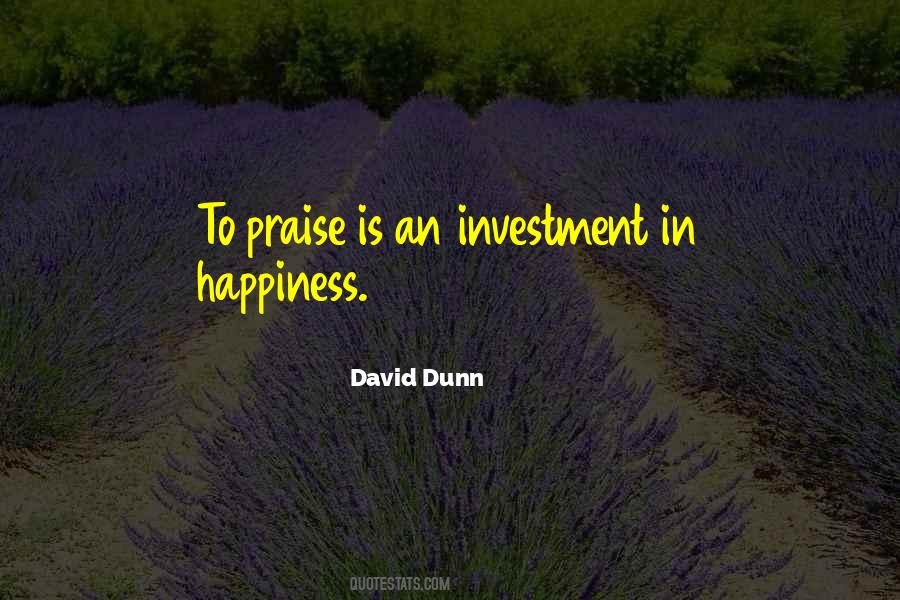 Praise Is Quotes #1333261