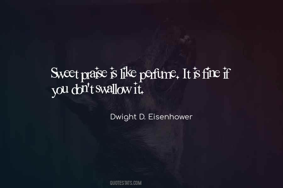 Praise Is Quotes #1663292