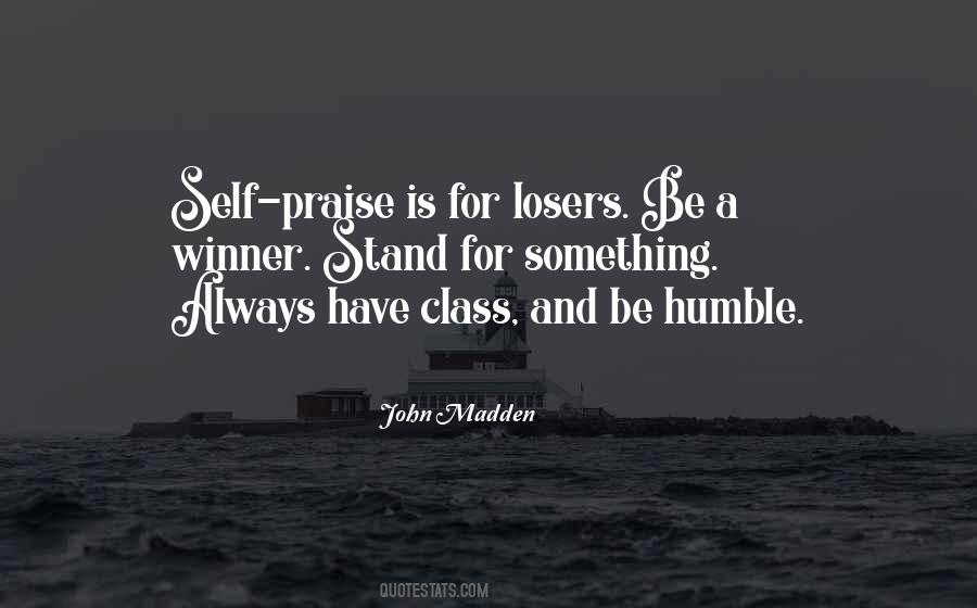 Praise Is Quotes #1834214