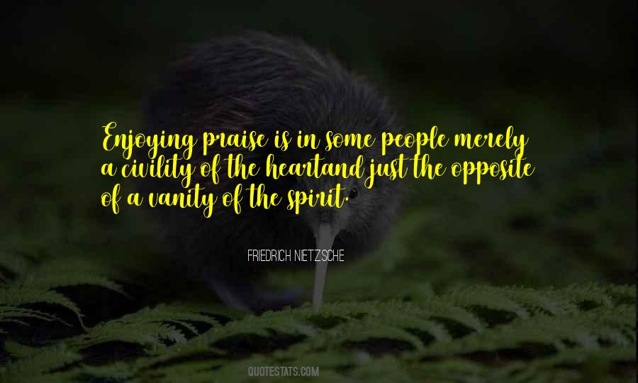 Praise Is Quotes #22251