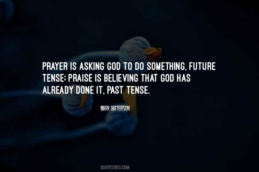 Praise Is Quotes #256676