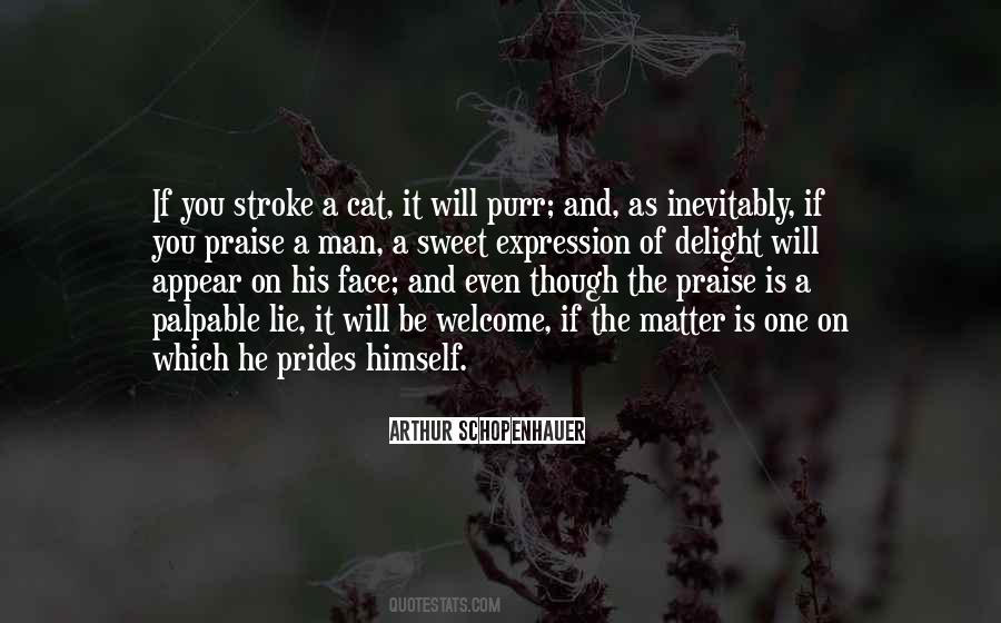 Praise Is Quotes #469994