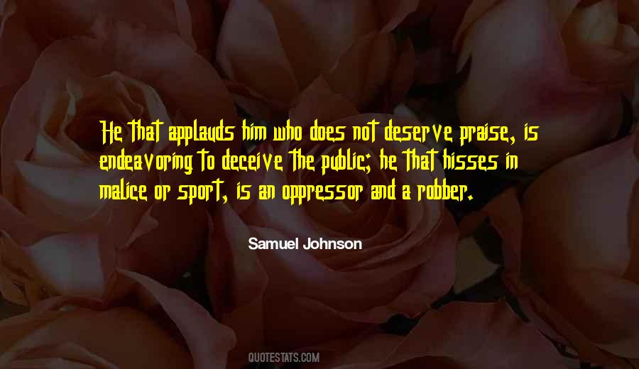 Praise Is Quotes #492545