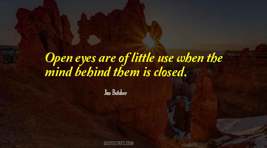 Behind Closed Eyes Quotes #1434087