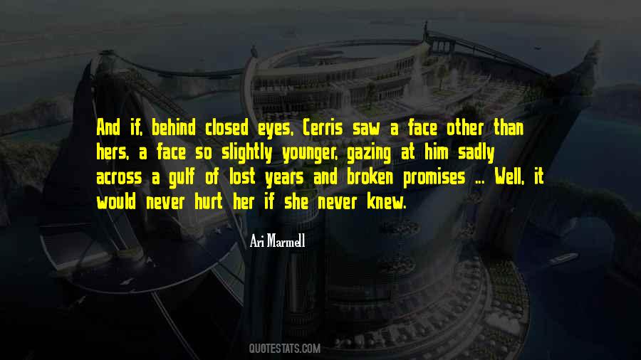 Behind Closed Eyes Quotes #928095