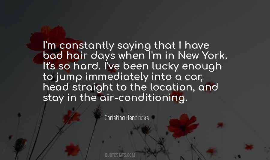 Bad Hair Quotes #212105