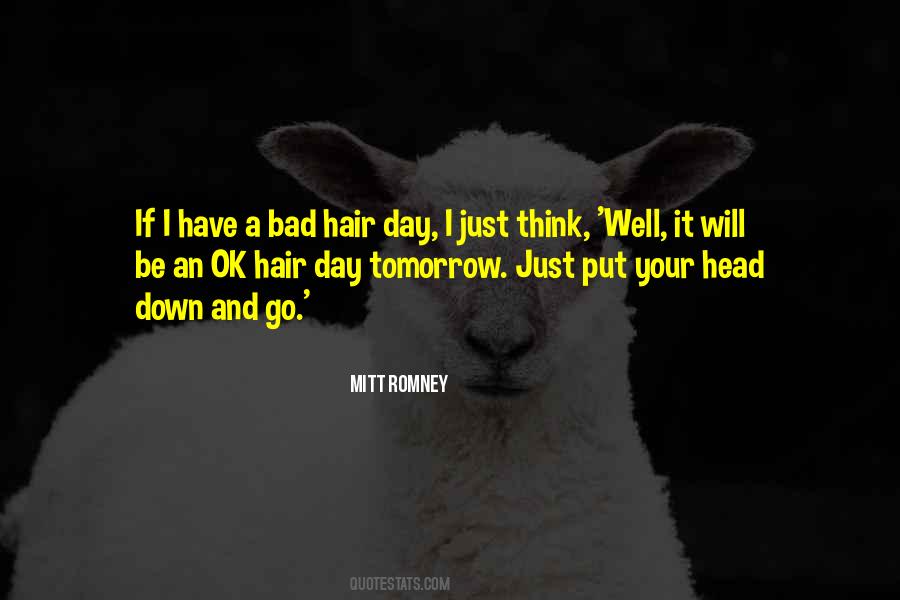 Bad Hair Quotes #693158