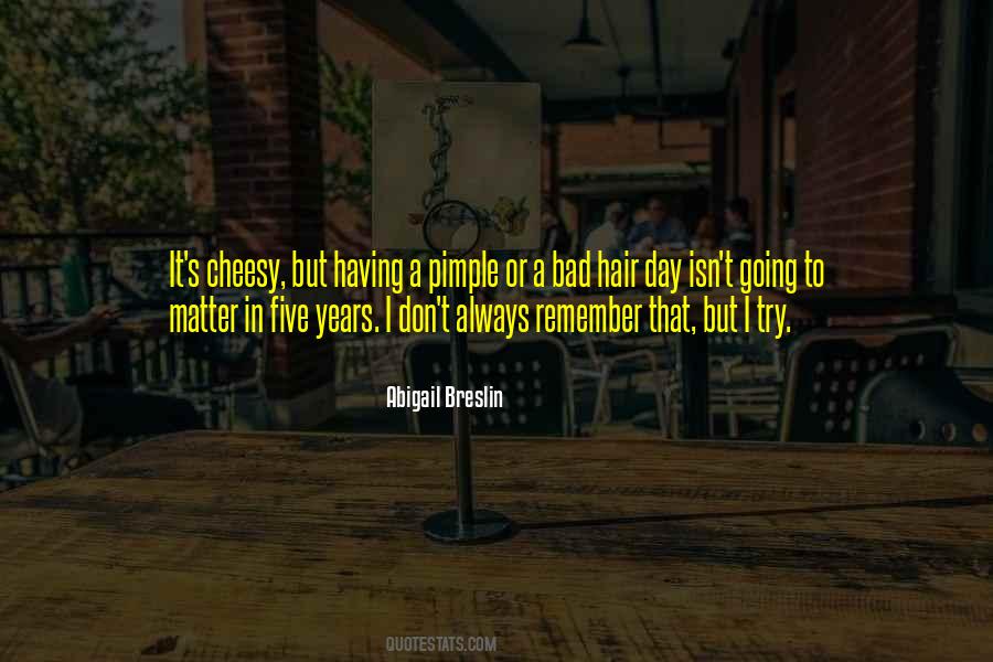 Bad Hair Quotes #728288