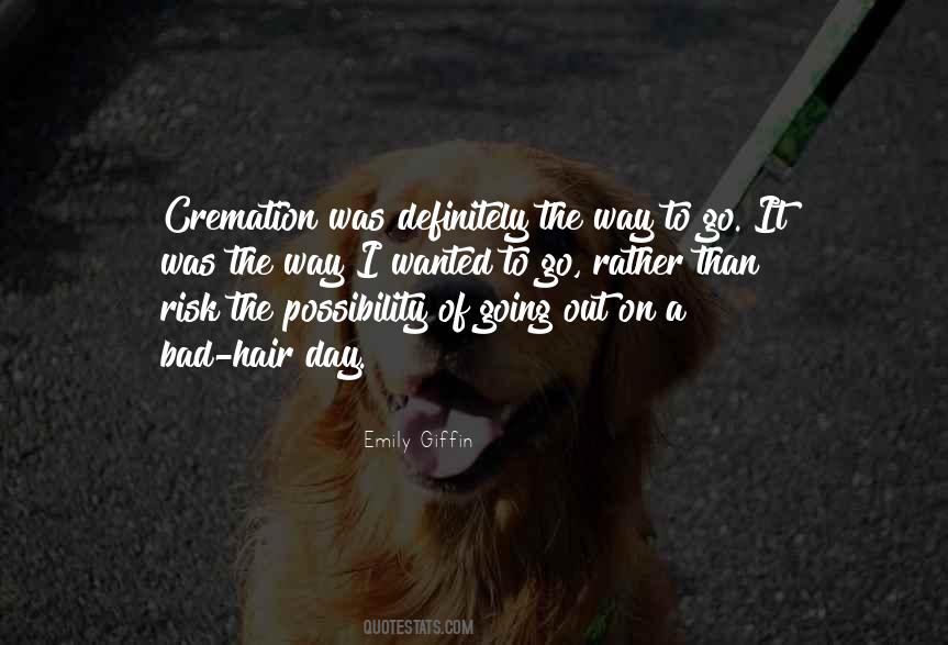Bad Hair Quotes #917423