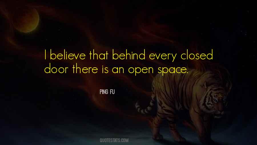 Behind Every Closed Door Quotes #1829874