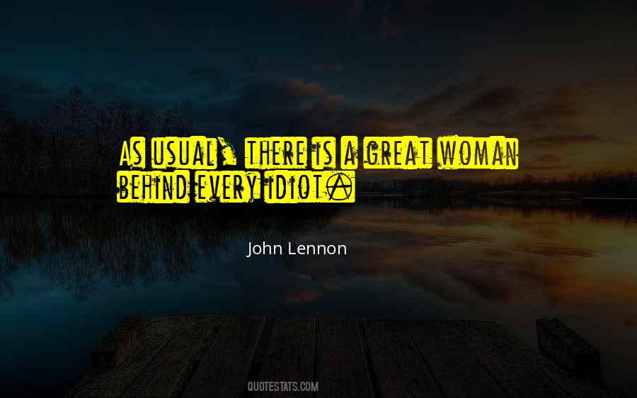 Behind Every Great Woman Quotes #665846