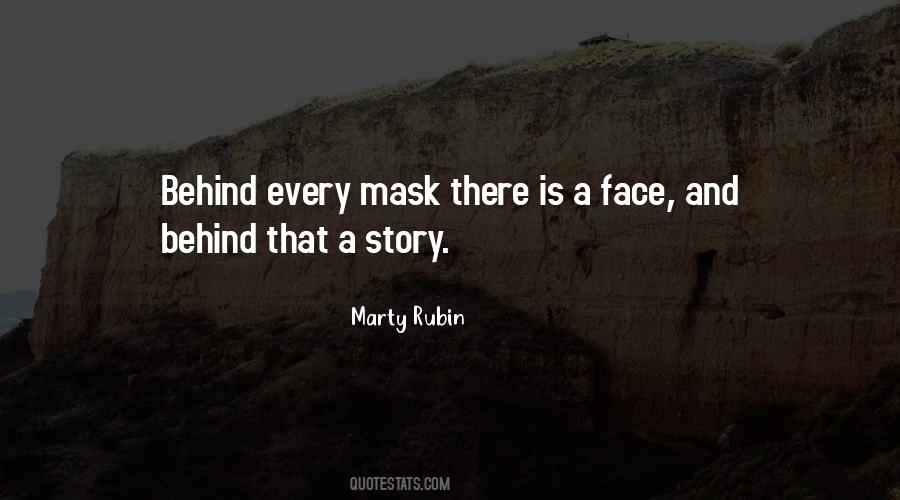 Behind Every Mask Quotes #1442069