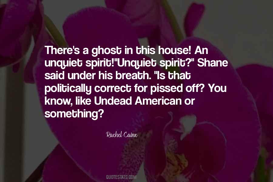 House Spirit Quotes #1595826