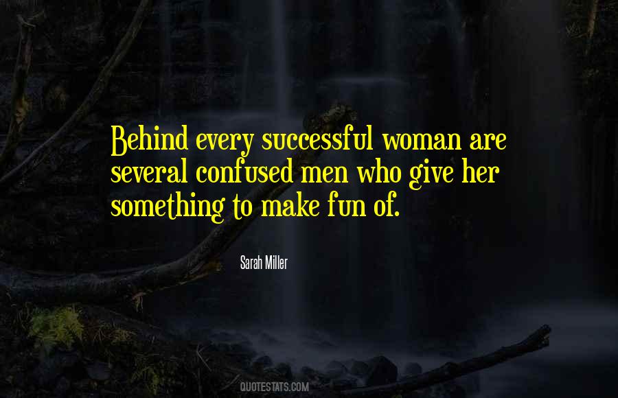 Behind Every Successful Woman Quotes #695325