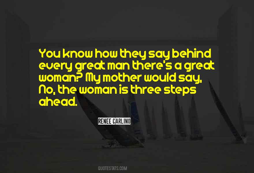 Behind Every Woman Quotes #109715
