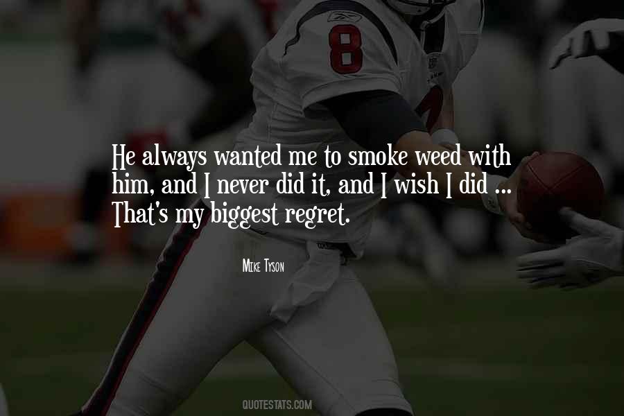 Weed Smoke Quotes #1279904