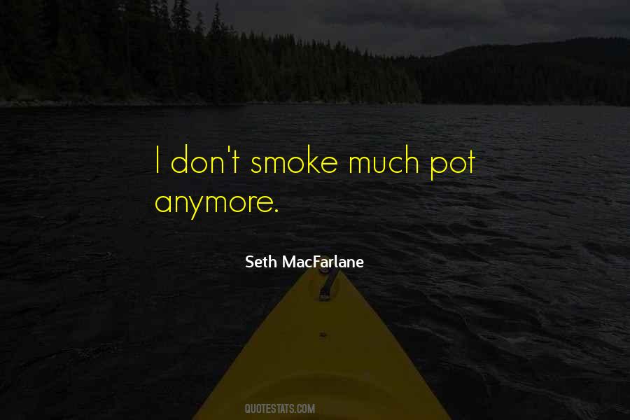 Weed Smoke Quotes #1292835