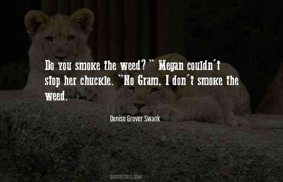 Weed Smoke Quotes #657186