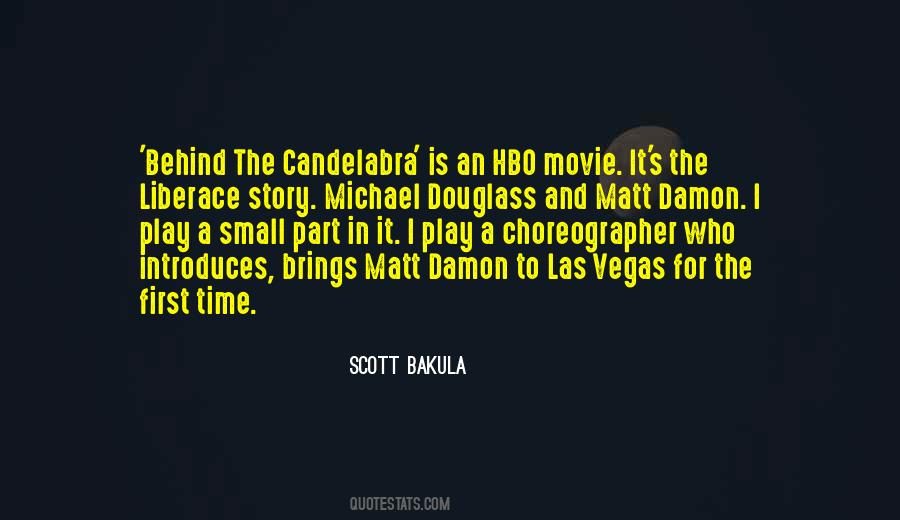 Behind The Candelabra Quotes #921280